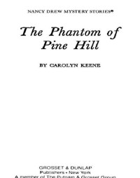 Carolyn G. Keene — The Phantom of Pine Hill