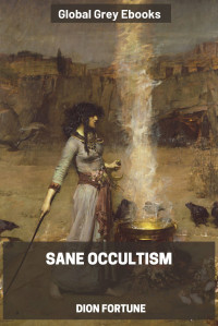 Dion Fortune — Sane Occultism