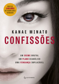 Kanae Minato — Confissões