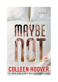 Użytkownik — Maybe Not - Colleen Hoover