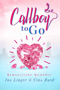 Ina Linger & Cina Bard — Callboy to Go