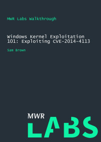 Sam Brown — Windows Kernel Exploitation 101: Exploiting CVE-2014-4113