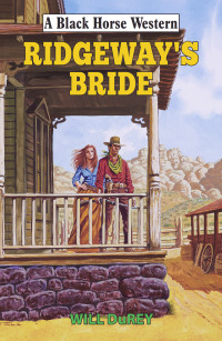 Will DuRey — Ridgeway's Bride