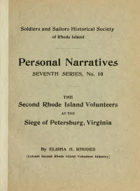 Elisha Hunt Rhodes — The Second Rhode Island Volunteers at the Siege of Petersburg, Virginia