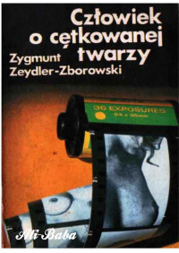 kk — Zygmunt Zeydler-Zborowski -Człowiek o cętkowanej twarzy