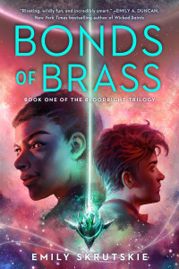 Emily Skrutskie; — Bonds of Brass: Book One of The Bloodright Trilogy