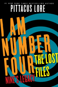 Pittacus Lore [Lore, Pittacus] — Nine's Legacy