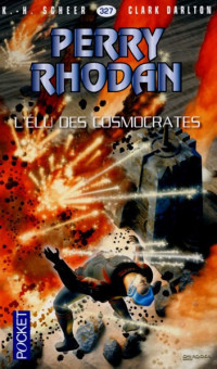 K H Scheer & Clark Darlton [Scheer, K H & Darlton, Clark] — L'élu des Cosmocrates