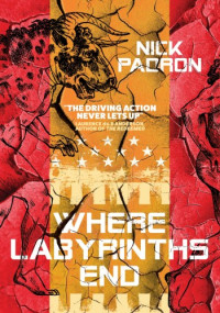 Nick Padron — Where Labyrinths End