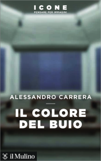 Alessandro, Carrera; — Il colore del buio