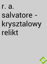 Unknown — r a salvatore krysztalowy relikt