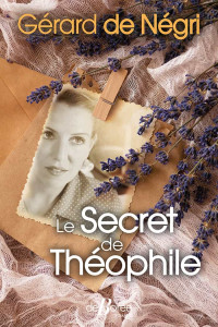 Gérard de Negri [Negri, Gérard de] — Le secret de Théophile