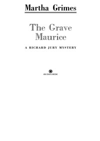 Martha Grimes — The Grave Maurice