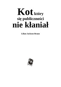 Jarus — Kot, ktory sie publicznosci nie klanial - Lilian Jackson Braun