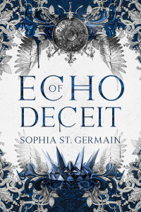 Sophia St. Germain — Echo of Deceit (Echo Series Book 2)