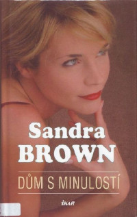 Brown Sandra — Dům s minulostí