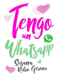 Susana Rubio Girona — Tengo un Whatsapp