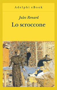 Jules Renard — Lo scroccone