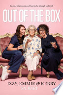 Isabelle Silbery, Kerry Milligan, Emily Milligan — Out of the Box