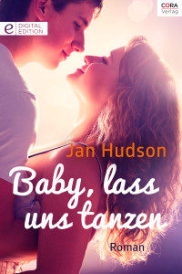 Jan Hudson [Hudson, Jan] — Cora - Baby, lass uns tanzen