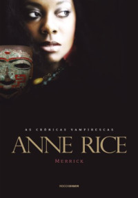 Anne Rice — Merrick