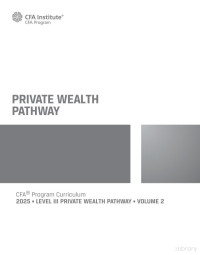 CFA Institute — CFA Level 3 2025 • VOLUME 2 Private-Wealth