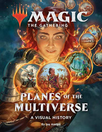 Wizards of Wizards of the Coast, Jay Annelli — Magic: the Gathering: Planes of the Multiverse