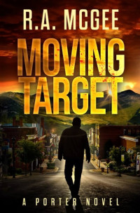 R. A. McGee — Moving Target