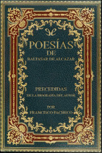 Baltasar de Alcázar — Poesías de Baltasar de Alcázar