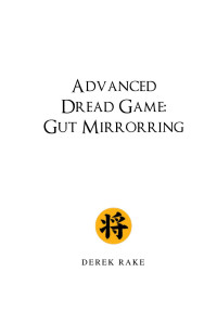 Derek Rake — Advanced Dread Game - Gut Mirroring
