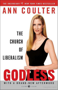 Ann Coulter — Godless: The Church of Liberalism