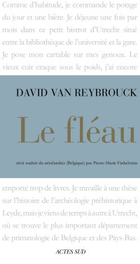 David VAN REYBROUCK — Le Fléau