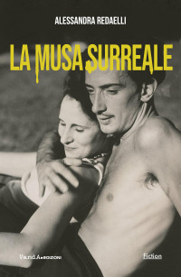 Alessandra Redaelli — La musa surreale