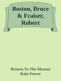 Return To The Mutant Rain Forest — Boston, Bruce & Fraiser, Robert