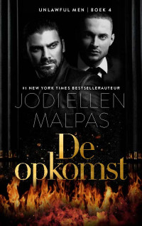 Jodi Ellen Malpas — De opkomst