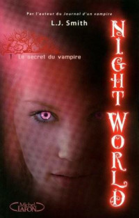 Smith, Lisa Jane — Night World - T1 - Le secret du vampire