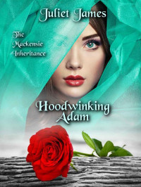 Juliet James — Hoodwinking Adam