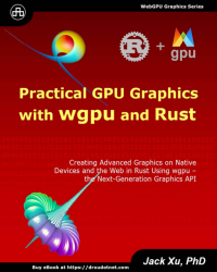 Jack Xu — Practical GPUGraphics with wgpu and Rust