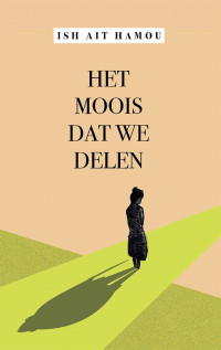 Ish Ait Hamou — Het moois dat we delen