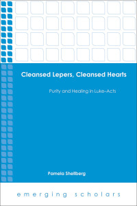 Shellberg, Pamela; — Cleansed Lepers, Cleansed Hearts