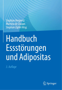 Stephan Zipfel, Stephan Herpertz, Martina De Zwaan, (Hrsg.) — Handbuch Essstörungen und Adipositas