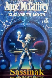 Anne McCaffrey & Elizabeth Moon — Sassinak