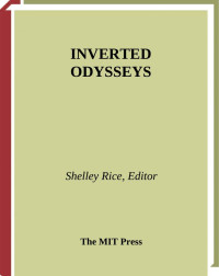 Inverted Odysseys Claude Cahun, Maya Deren, Cindy Sherman — Shelley Rice