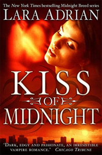Lara Adrian — Kiss of Midnight (Midnight Breed, #01)