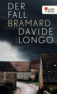 Davide Longo [Longo, Davide] — Il caso Bramard