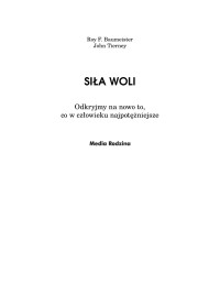 Roy F. Baumeister, John Tierney — Siła woli