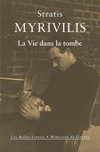 Stratis Myrivilis — La vie dans la tombe