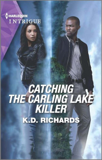 Richards, K D — West Investigations 06-Catching The Carling Lake Killer