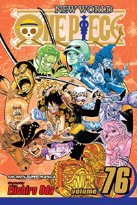 Eiichiro Oda — One Piece, Vol. 76: Just Keep Going