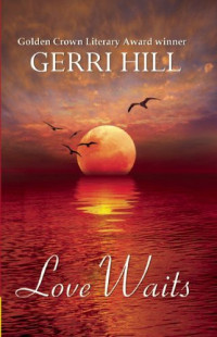 Gerri Hill — Love Waits